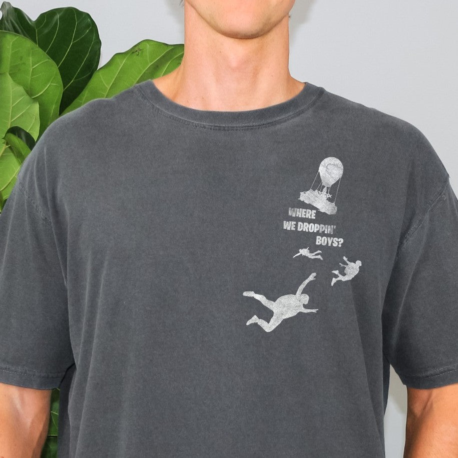 Where We Dropping - Side Style